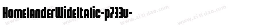 HomelanderWideItalic-p733v字体转换