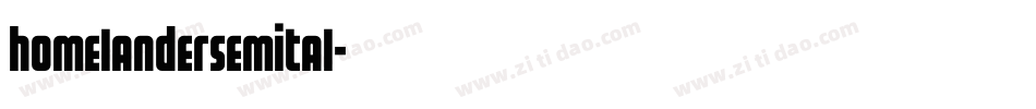 homelandersemital字体转换