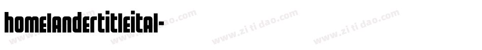 homelandertitleital字体转换