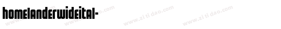 homelanderwideital字体转换