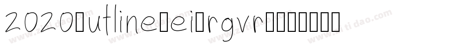 2020OutlineKei-rgvrO字体转换