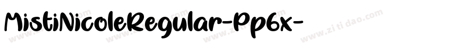 MistiNicoleRegular-Pp6x字体转换