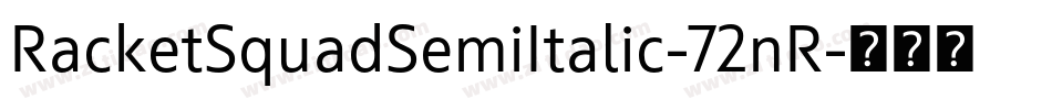 RacketSquadSemiItalic-72nR字体转换