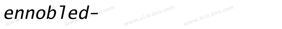 ennobled字体转换