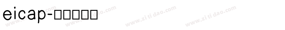 eicap字体转换