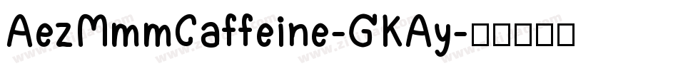 AezMmmCaffeine-GKAy字体转换