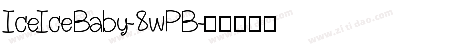 IceIceBaby-8wPB字体转换