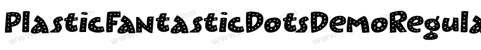 PlasticFantasticDotsDemoRegular-1wdg字体转换
