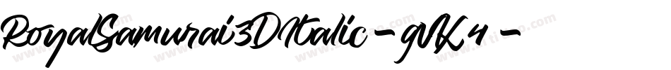 RoyalSamurai3DItalic-gVK4字体转换