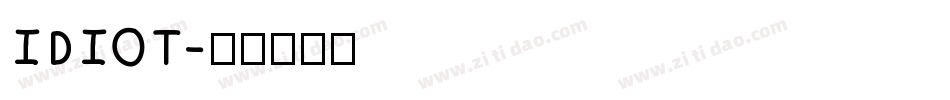 IDIOT字体转换