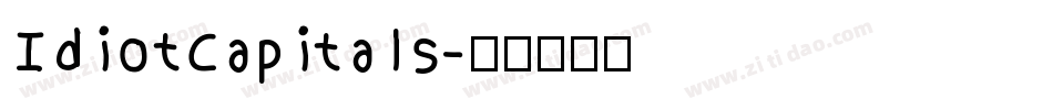 IdiotCapitals字体转换