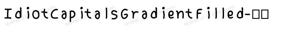 IdiotCapitalsGradientFilled字体转换