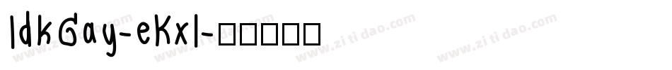 IdkGay-eKxl字体转换