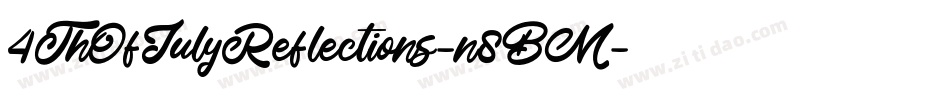 4ThOfJulyReflections-n8BM字体转换