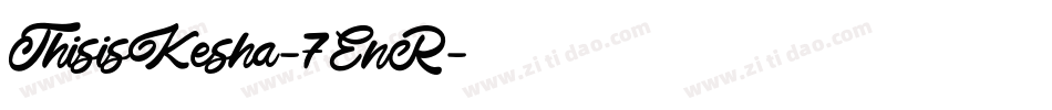 ThisisKesha-7EnR字体转换