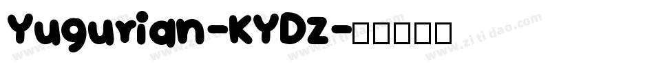 Yugurian-KYDZ字体转换