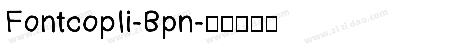 FontcopIi-Bpn字体转换