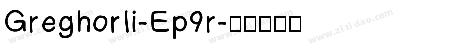 GreghorIi-Ep9r字体转换