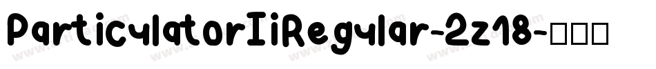 ParticulatorIiRegular-2z18字体转换