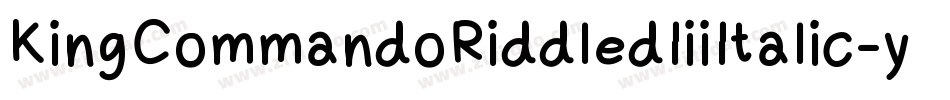 KingCommandoRiddledIiiItalic-yMK2字体转换