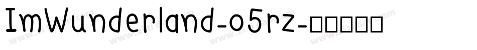 ImWunderland-o5rz字体转换