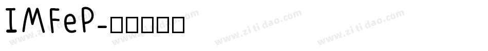 IMFeP字体转换