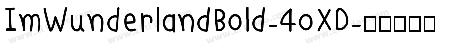 ImWunderlandBold-4oXD字体转换