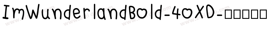 ImWunderlandBold-4oXD字体转换