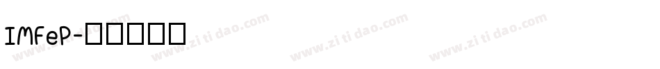 IMFeP字体转换