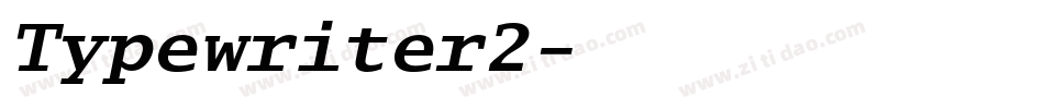 Typewriter2字体转换