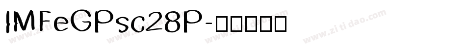 IMFeGPsc28P字体转换