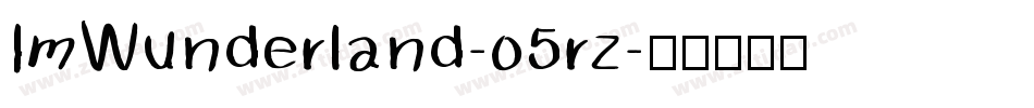 ImWunderland-o5rz字体转换