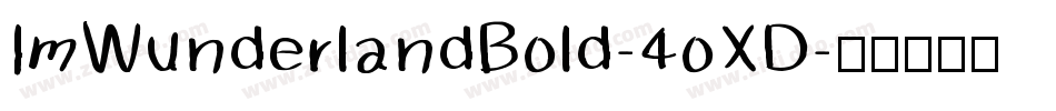 ImWunderlandBold-4oXD字体转换