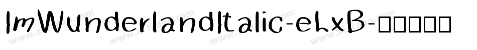 ImWunderlandItalic-eLxB字体转换