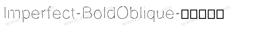 Imperfect-BoldOblique字体转换