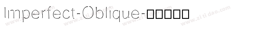 Imperfect-Oblique字体转换