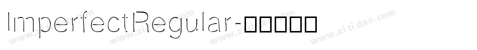 ImperfectRegular字体转换