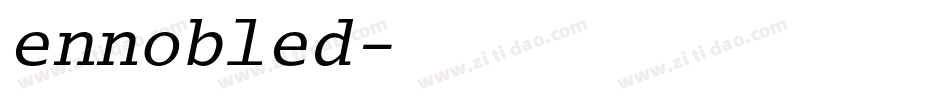 ennobled字体转换