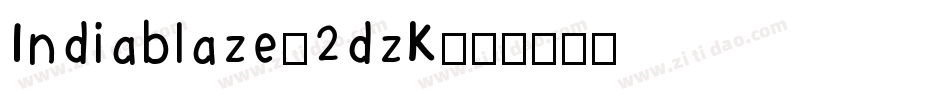 Indiablaze-2dzK字体转换