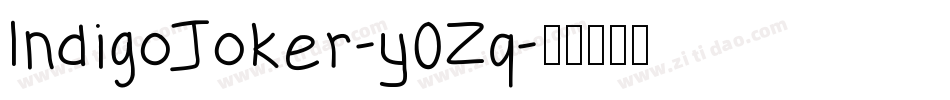 IndigoJoker-y0Zq字体转换