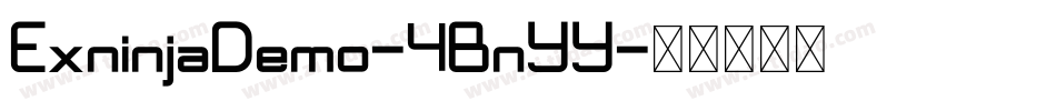 ExninjaDemo-4BnYY字体转换