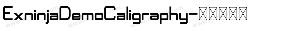 ExninjaDemoCaligraphy字体转换