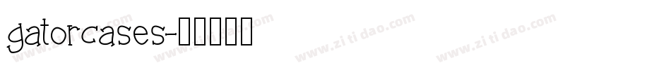 gatorcases字体转换