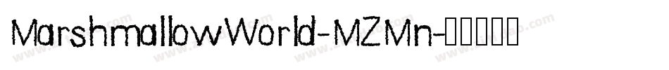 MarshmallowWorld-MZMn字体转换