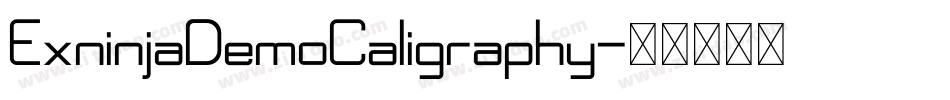 ExninjaDemoCaligraphy字体转换