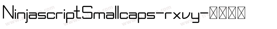 NinjascriptSmallcaps-rxvy字体转换