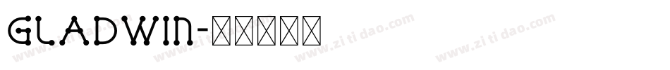 GLADWIN字体转换
