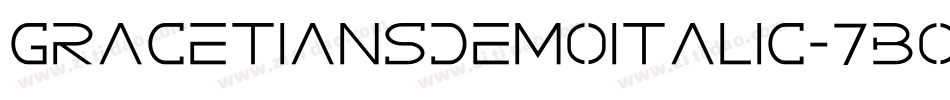 GracetiansDemoItalic-7BOmE字体转换
