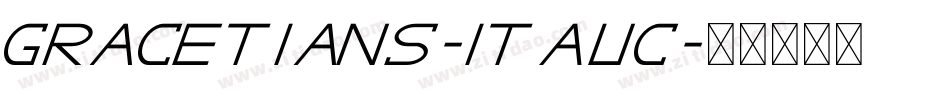 GRACETIANS-Italic字体转换