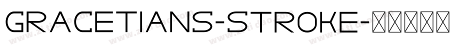 GRACETIANS-Stroke字体转换